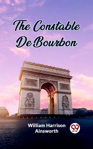The Constable De Bourbon