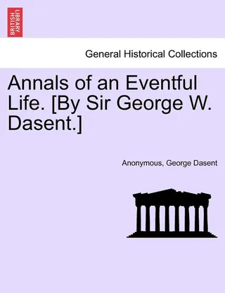 Annals of an Eventful Life