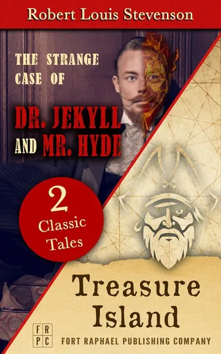 Treasure Island and The Strange Case of Dr. Jekyll and Mr. Hyde