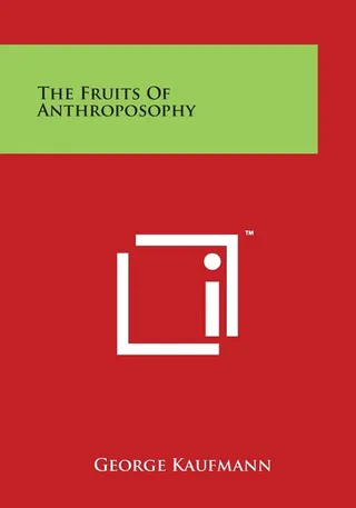 The Fruits of Anthroposophy