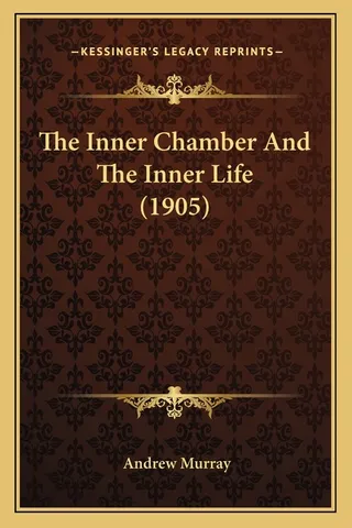 The Inner Chamber And The Inner Life