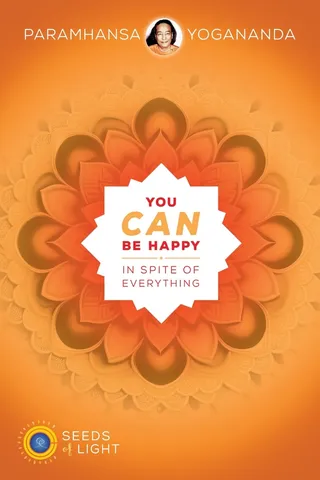 You Can Be Happy In Spite of Everything