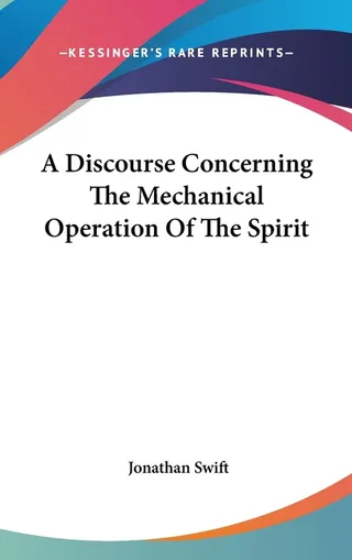 A Discourse Concerning The Mechanical Operation Of The Spirit