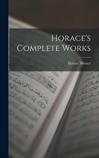 The Complete Works of Horace