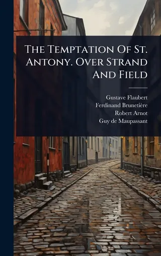 The Temptation Of St. Antony. Over Strand And Field