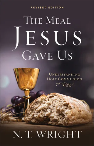 The Meal Jesus Gave Us,