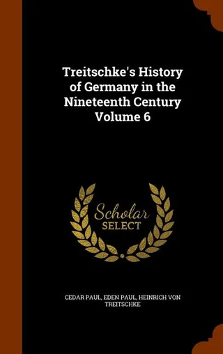 Treitschke's History of Germany in the Nineteenth Century