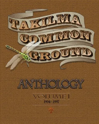 Takilma Common Ground Anthology