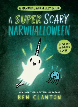 A Super Scary Narwhalloween (a Narwhal and Jelly Book #8)