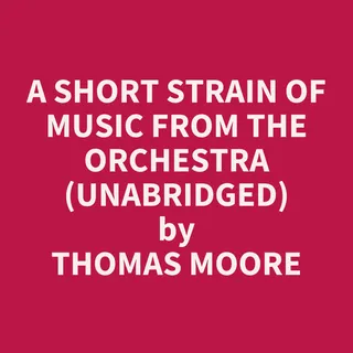 Short Strain of Music from the Orchestra