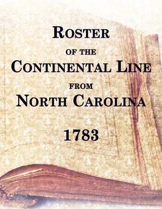 Roster of the Continental Line From North Carolina