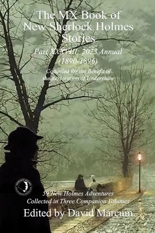 The MX Book of Sherlock Holmes Stories Part XXXVIII