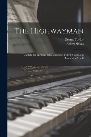 The Highwayman: Cantata for Baritone Solo, Chorus of Mixed Voices and Orchestra, Op. 8