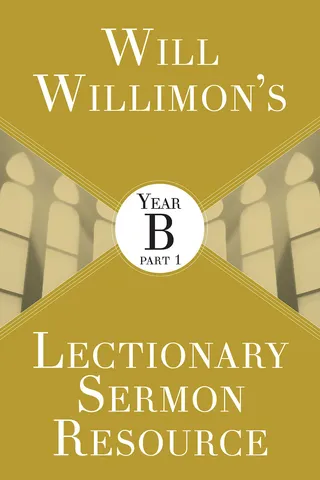Will Willimon's Lectionary Sermon Resource