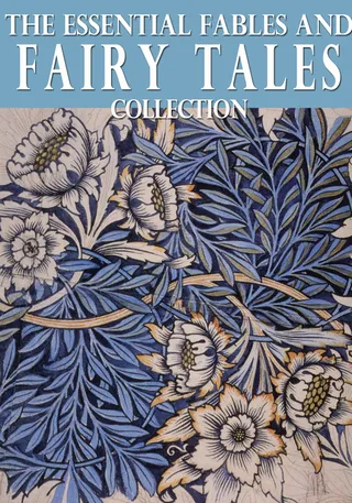 Essential Fables and Fairy Tales Anthology