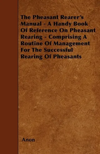 Pheasant Rearer's Manual