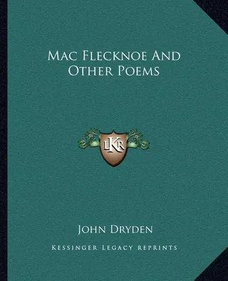 Mac Flecknoe And Other Poems