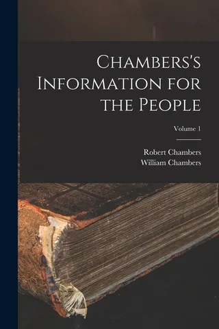 Chambers's Information for the People Volume 1