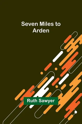 Seven Miles to Arden