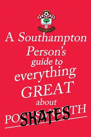 A Southampton Person's Guide To Everything About Portsmouth