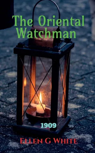 The Oriental Watchman 1909