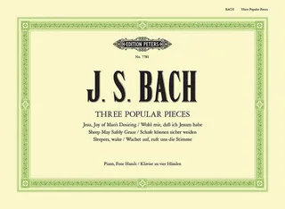 3 Popular Pieces from Cantatas Bwv 140, 147, 208 Arranged for Piano Duet