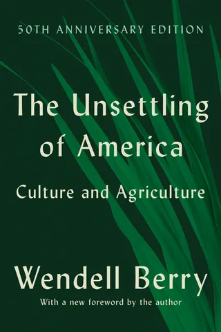 The Unsettling of America