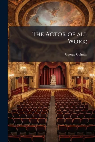 The Actor of All Work