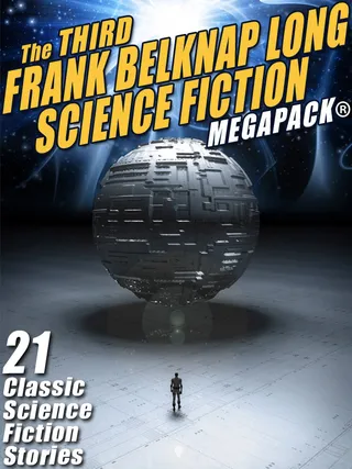 The Third Frank Belknap Long Science Fiction MEGAPACK®
