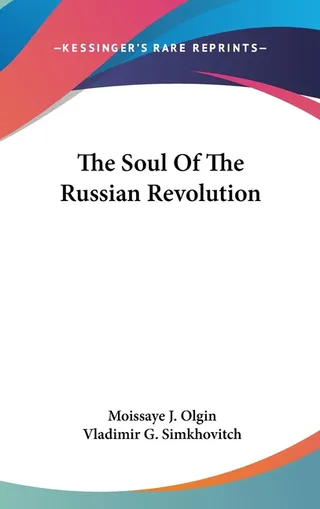 The Soul Of The Russian Revolution