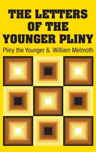 The Letters of Pliny the Younger