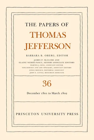 The Papers of Thomas Jefferson, Volume 36