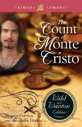 The Count of Monte Cristo: The Wild and Wanton Edition