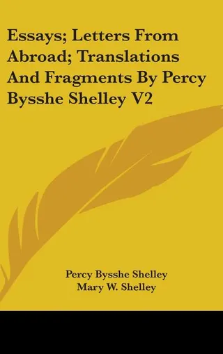 Essays; Letters From Abroad; Translations And Fragments