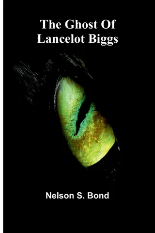 The Ghost Of Lancelot Biggs
