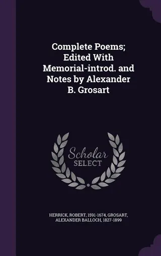 Poems; Edited With Memorial-introd. and Notes