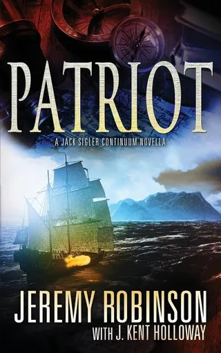 Patriot A Jack Sigler Continuum Novella