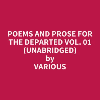 Poems And Prose For The Departed