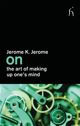 On the Art of Making Up One's Mind