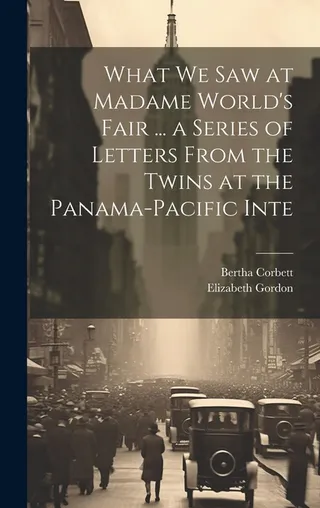 What We Saw at Madame World's Fair