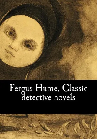 Fergus Hume detective novels