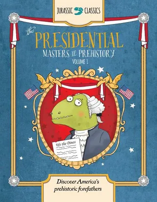 The Presidential Masters of Prehistory