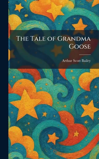 The Tale of Grandma Goose