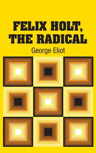 Felix Holt, the Radical