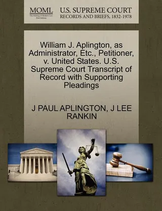 William J. Aplington, as Administrator, Etc., Petitioner, v. United States