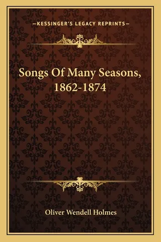 Songs Of Many Seasons, 1862-1874