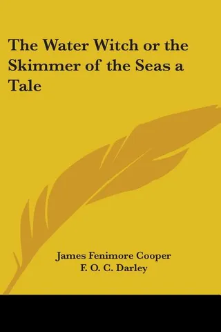 The Water-Witch; or, the Skimmer of the Seas