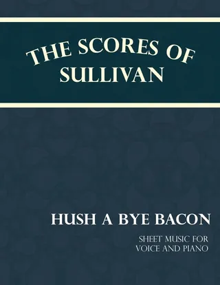 Hush a Bye Bacon