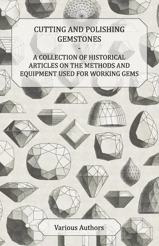 Cutting and Polishing Gemstones