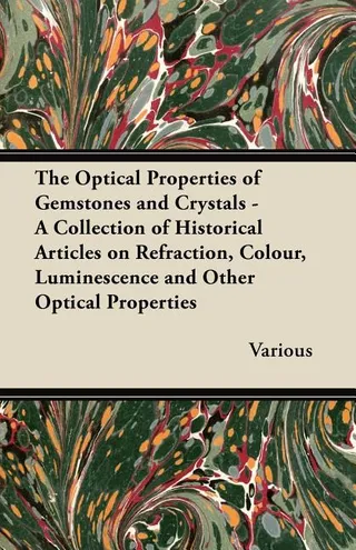 The Optical Properties of Gemstones and Crystals